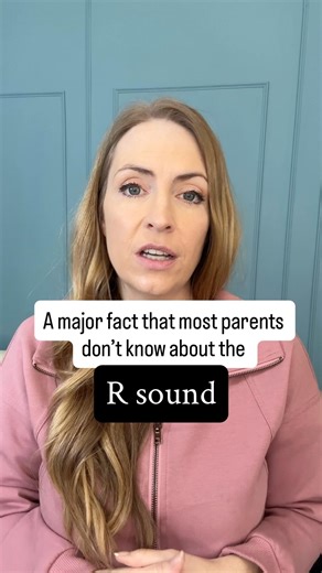 What parents need to know about the R sound