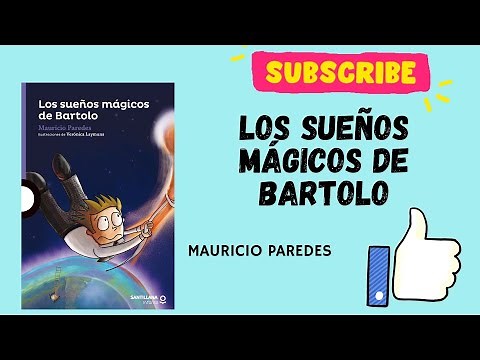 Los sueños mágicos de Bartolo, Mauricio Paredes, Audiolibro, Parte 2