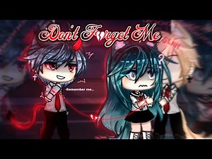💔"Don't Forget Me"🥀||GLMM||Gacha Life Mini Movie||Original√||Sad+Love Story||