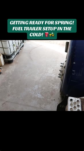 Spring Preparation: Fuel Trailer Setup in Cold Weather