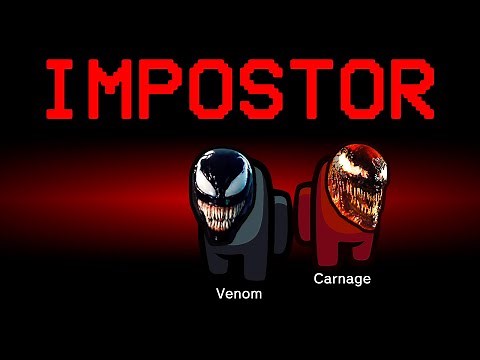 Among Us but Venom vs Carnage are the Impostors
