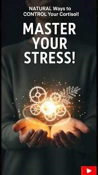 NATURAL Ways to CONTROL Your Cortisol!