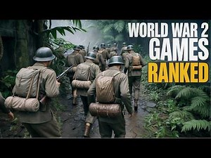 I Played 11 World War II Games and Ranked Them