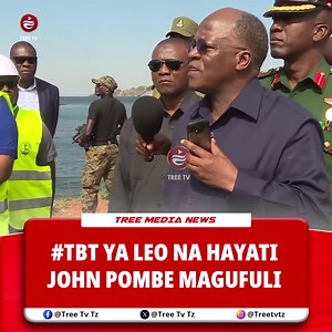 #TBT YA LEO NA HAYARTI RAIS JOHN POMBE MAGUFULI | Tree tv Tz