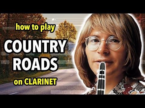 How to play Country Roads on Clarinet | Clarified