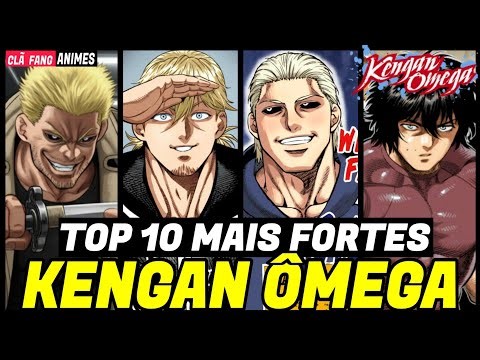 ATUALIZADO! TOP 10 PERSONAGENS MAIS FORTES EM KENGAN ÔMEGA. 