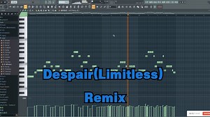 改编Despair(limitless)