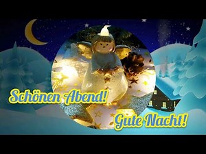 Guten Abend Schönen Abend✨🎄 Einen schönen entspannten Abend und traumhafte gute Nacht🌠🌃🌟 Abendgrüße💖