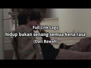 Hidup bukan senang semua kena rasa (Full Lirik Lagu) "Dari Bawah" Viral Tiktok - cover