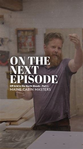 ON TONIGHT’S EPISODE: Off Grid in the North Woods - Part 1 🌲🌳 In PART ONE of our TWO EPISODE season kickoff: The Cabin Masters head deep into the North Maine Woods to renovate Chase and Ashley’s Aunt Margaret’s remote cabin. With rough roads and tight deadlines, the team caravans in for a two-week build so big, it takes two episodes to tell the story! #mainecabinmasters #mcm #cabinmasters #cabinmastersmonday #kennebeccabincompany #maine #thewaylifeshouldbe #vacationland | Maine Cabin Masters
