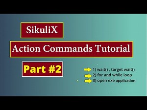 SikuliX Script | Use of wait(), for & while loop and open exe application | Tutorial #2