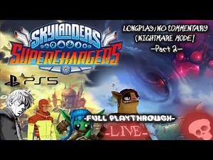 Skylanders Superchargers - Live (Longplay/No Commentary)(W/W0CKSTXRR556)