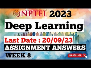 Deep Learning NPTEL Week 8 Assignment Answers | Jul-Dec 2023