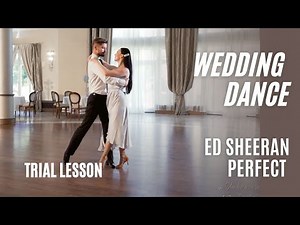 Ed Sheeran - Perfect I Trial Lesson I Wedding Dance I First Dance