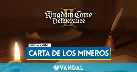 Kingdom Come Deliverance 2: ¿Qué deberías hacer con la carta de los mineros?