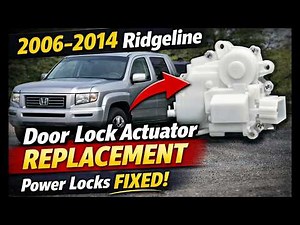 Honda Ridgeline 2006–2014 Door Lock Actuator Replacement (Step-by-Step DIY)