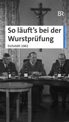 Wurstprüfung im Rathaus - so geht's! | 1961 | BR #retro #wurst #wurstprüfung