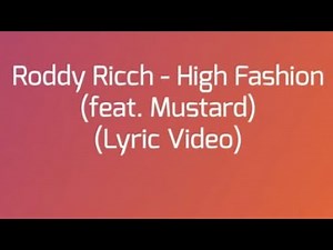 Roddy Ricch - High Fashion (feat. Mustard) (Lyric Video)