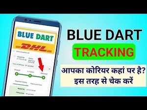 Blue Dart Courier Tracking Kaise Kare How to Track Courier Blue dart & DHL Courier Tracking status
