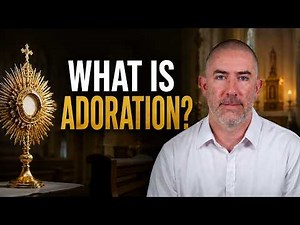 What Actually Happens During Eucharistic Adoration?