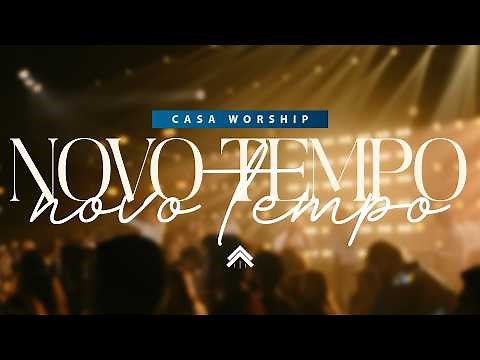 Novo Tempo (Ao Vivo) | CASA Worship