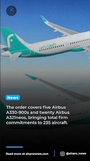 flynas finalized 25 new Airbus jets at Farnborough on July 22.