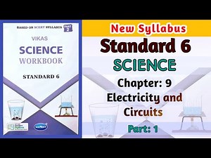 Std-6 Science | Chapter: 9 Electricity and Circuits | Part 1 | Vikas Workbook Solution | gseb