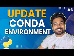 Update conda environment to the latest | Anaconda Part 6