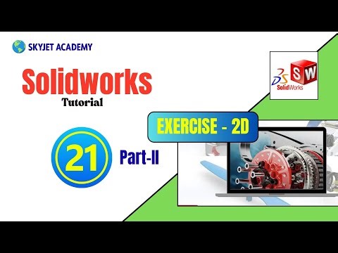 SOLIDWORKS -2D -Tutorial-Exercise-21(Part-ii)|solidworks training courses online in coimbatore