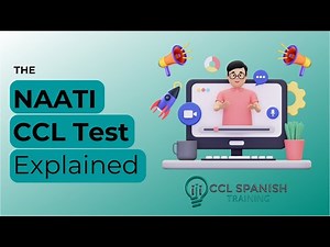 The NAATI CCL Test Explained (NAATI CCL and CPI Tests Spanish Training)