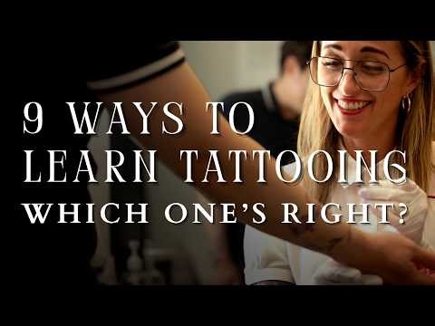 9 Ways to Learn Tattooing Which One’s Right?