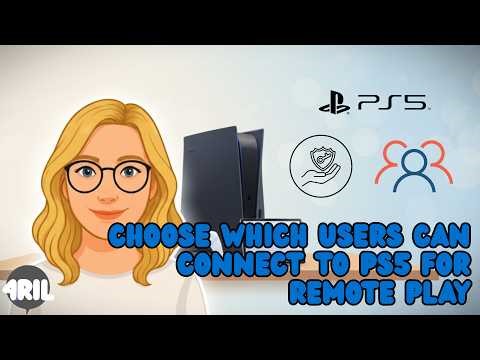 Restrict and Limit Remote Play Connections to Your PS5 in a Few Seconds!