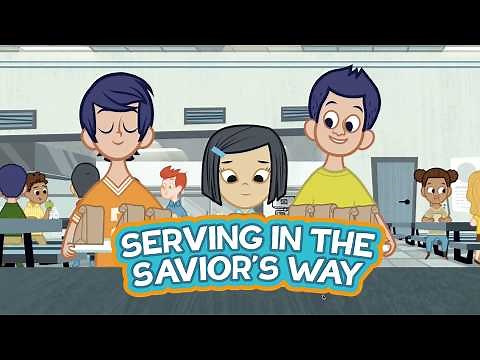Serving in the Savior's Way | Growing Faith