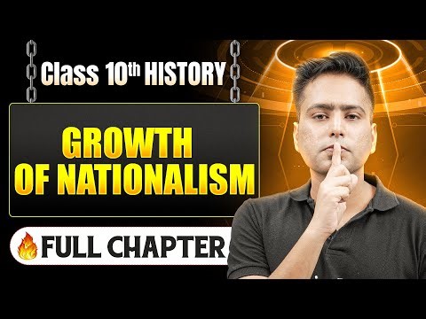 Growth of Nationalism Complete Chapter in One Shot | Class 10 History | ICSE Board