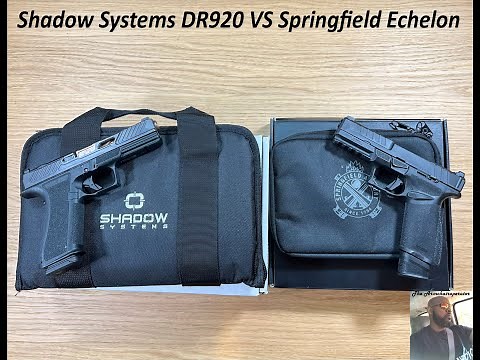 Shadow Systems DR920 VS Springfield Echelon