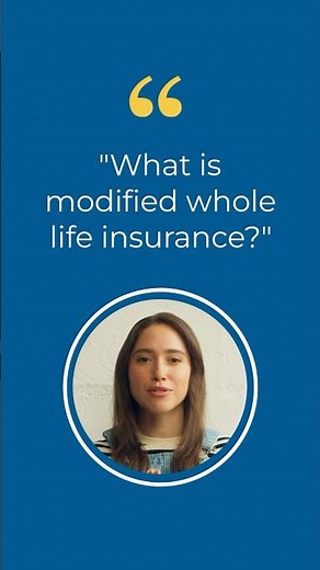 Modified Whole Life Insurance Explained