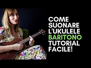 Come suonare l’Ukulele Baritono #1| Accordi Maggiori