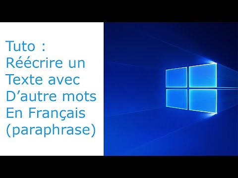 Réécrire un texte avec d'autres mots ! TUTO / paraphrase ^^