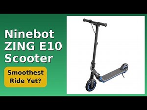 REVIEW (2025): Ninebot ZING E10 Scooter. Features.