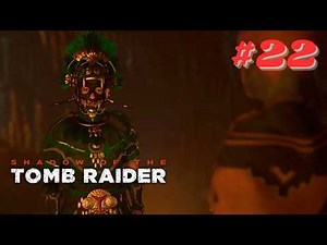 Shadow Of The Tomb Raider - Part 22: Retrieve The King's Horn