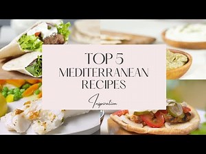 Top 5 Mediterranean Recipes For Summer - Tasty