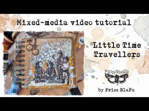 Little Time Travelers – Art Journal Mixed Media Page by Priss BlaFu (@artful.layers)