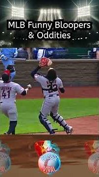 MLB Funny Bloopers & Oddities