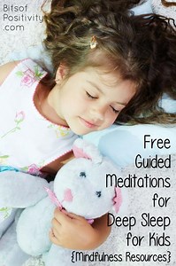 Free Guided Meditations for Deep Sleep for Kids {Mindfulness Resources}