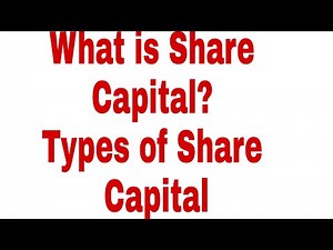 What is share capital? Types of share capital (Class 12)