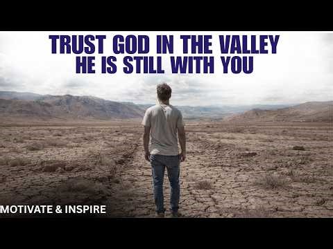 TRUST GOD IN YOUR DARKEST MOMENTS | HIS PROMISES REMAIN TRUE | CHRISTIAN MOTIVATION