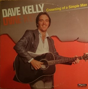 Dave Kelly - Crowning Of A Simple Man