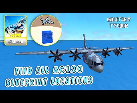 Find All AC130 Blueprint Parts Locations in Military Tycoon Roblox