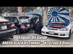 Habshi Black Engine Oil Change Vlog | K20 Dyno | Engine Oil Guide | K24 EG Hatch |