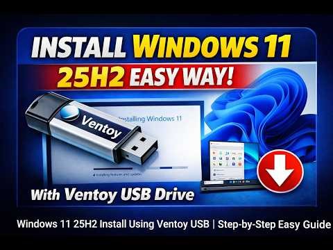 Windows 11 25H2 Install Using Ventoy USB | Step-by-Step Easy Guide (2026)